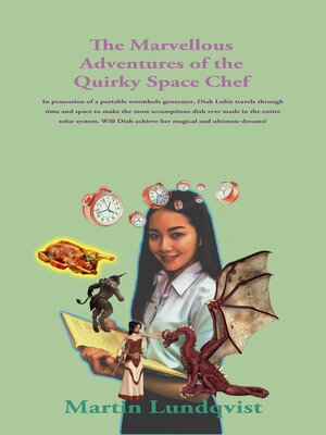 cover image of The Marvellous Adventures of the Quirky Space Chef